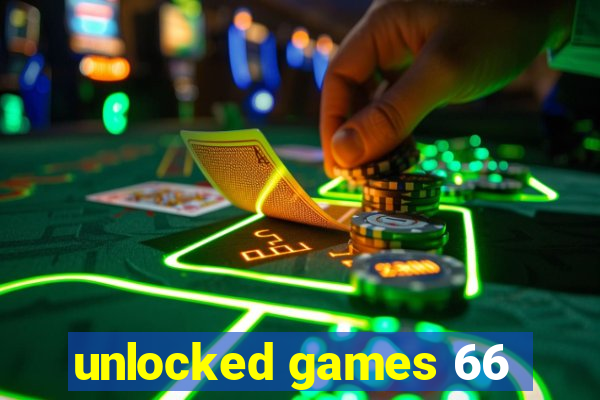 unlocked games 66